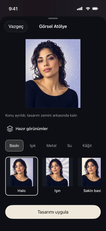 Görsel Atölye ekranı: hazır görünümler ve yüzey seçenekleri